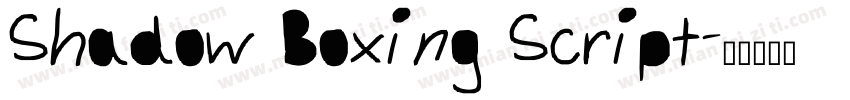 Shadow Boxing Script字体转换